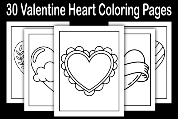 30 Valentine Heart Coloring Pages: A Creative Resource for Relaxation, Gifting, and KDP Publishing