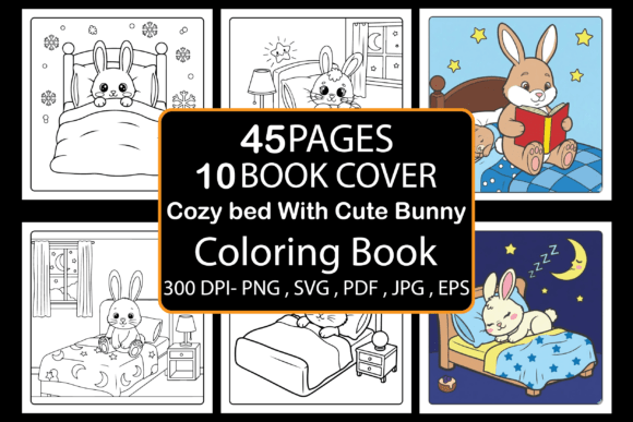 Cozy Bed with Cute Bunny Coloring Book