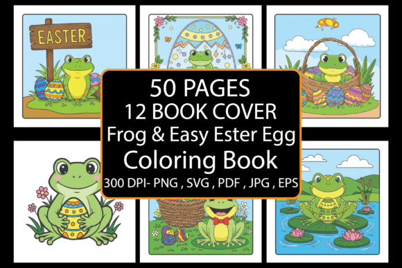 Frog Easy Ester Egg Coloring Book: A Creative and Profitable Opportunity